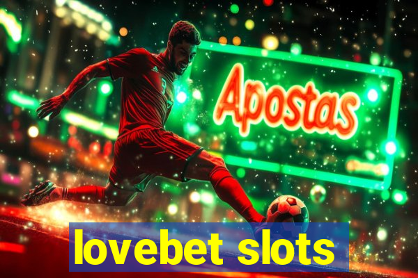 lovebet slots